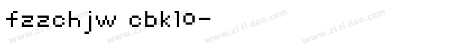 fzzchjw cbk10字体转换